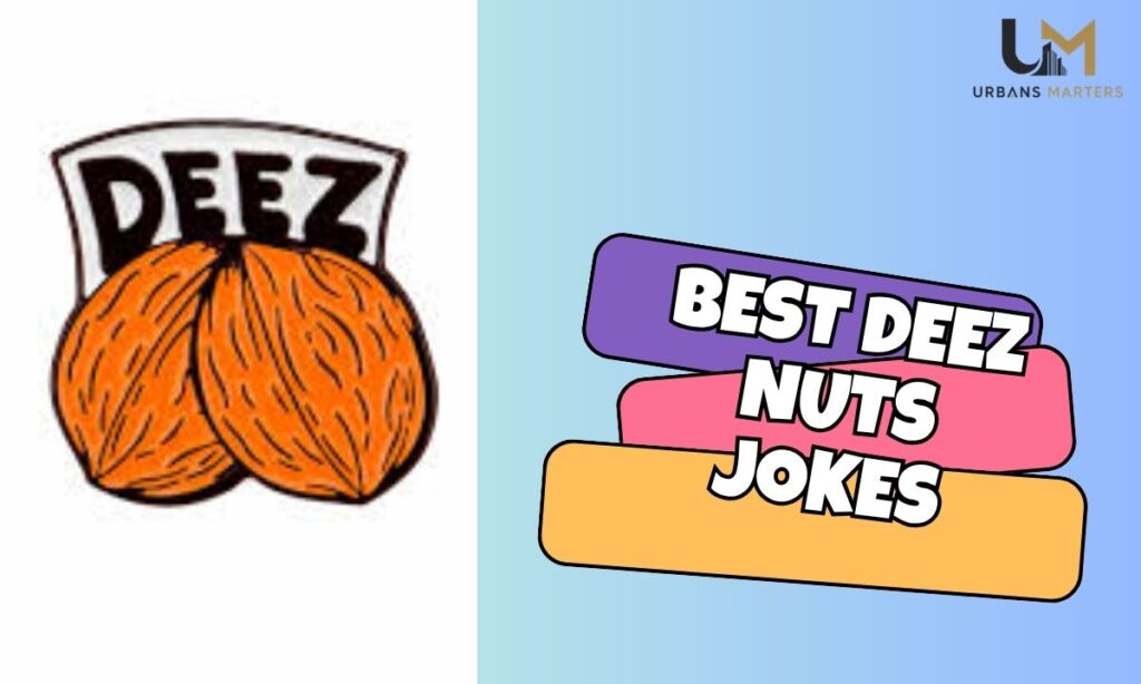Best Deez Nuts Jokes