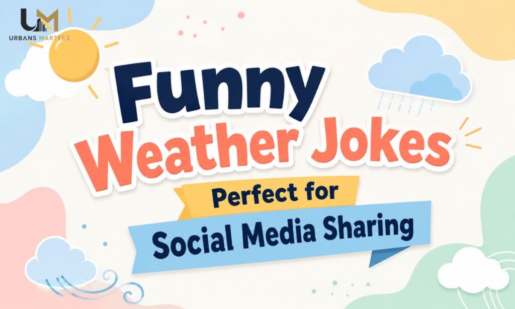 Funny Weather Jokes Perfect for Social Media Sharing