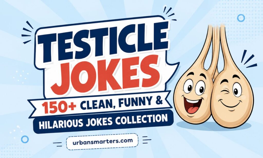 Testicle Jokes 150+ Clean Funny & Hilarious Jokes Collection 