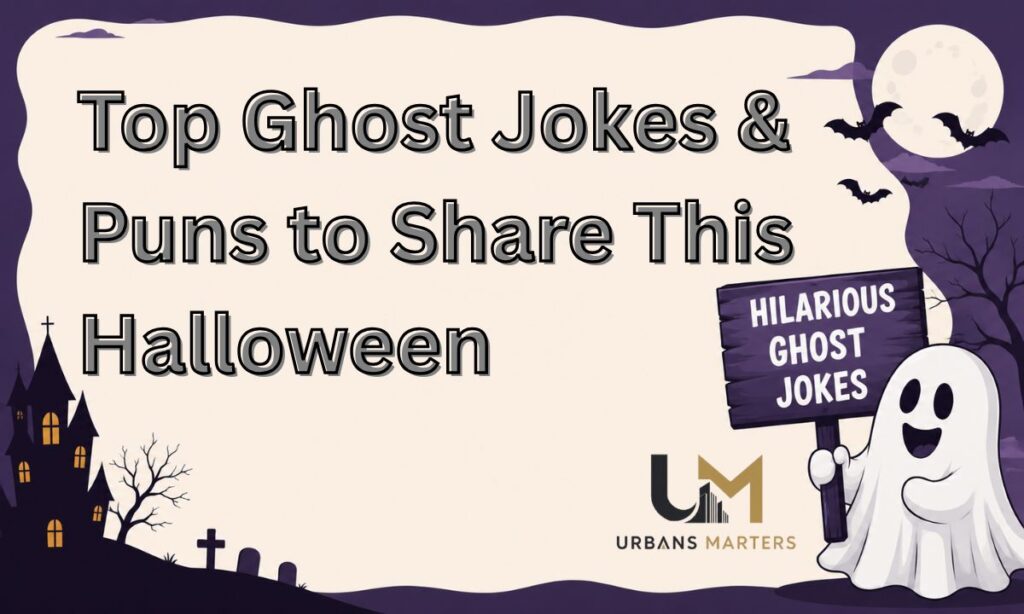 Top Ghost Jokes & Puns to Share This Halloween