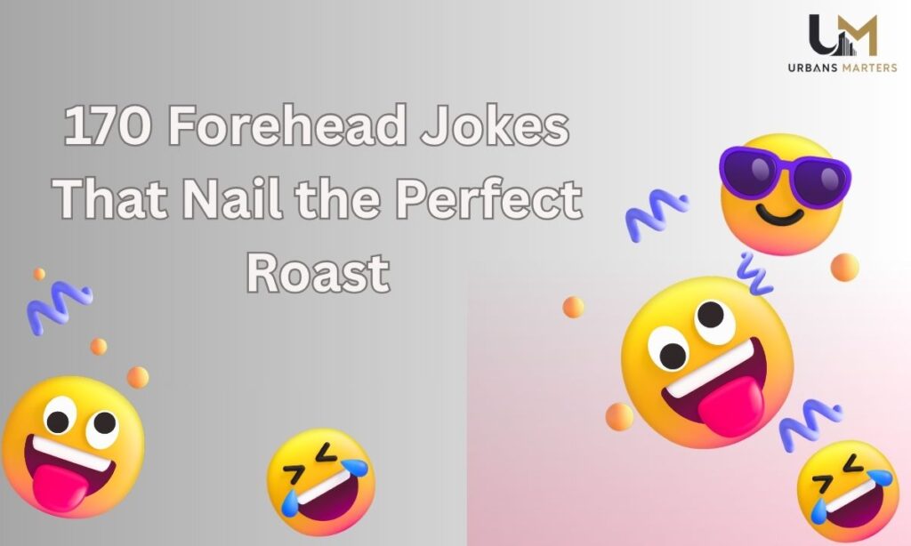 forehead-jokes