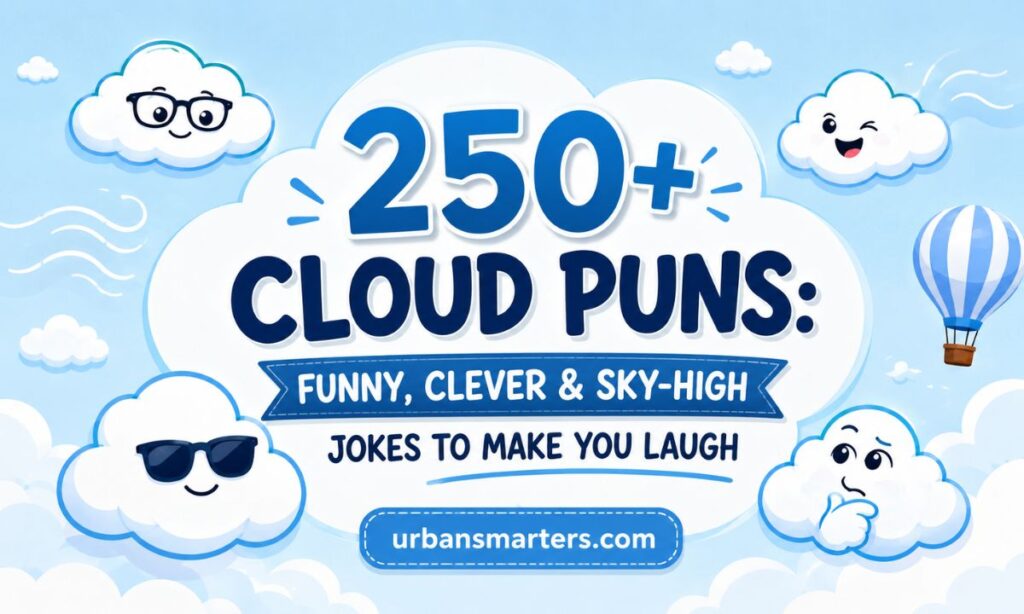 250+ Cloud Puns Funny, Clever & Sky-High Jokes to Make You Laugh