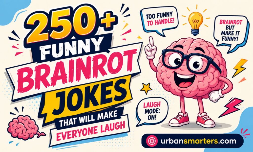 250+ Funny Brainrot Jokes That Will Make Everyone Laugh 