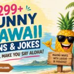 299+ Funny Hawaii Puns & Jokes That’ll Make You Say Aloha!