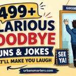 499+ Hilarious Goodbye Puns & Jokes That’ll Make You Laugh