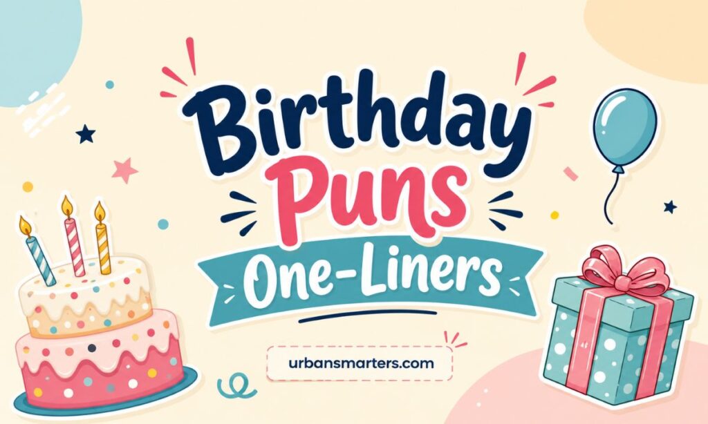 Birthday Puns One-Liners