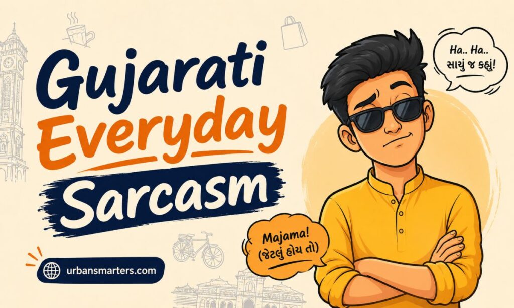 Gujju Gujarati Everyday SarcasmCollege Life