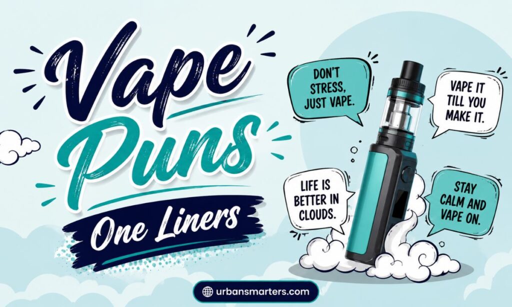 Vape Puns One Liners