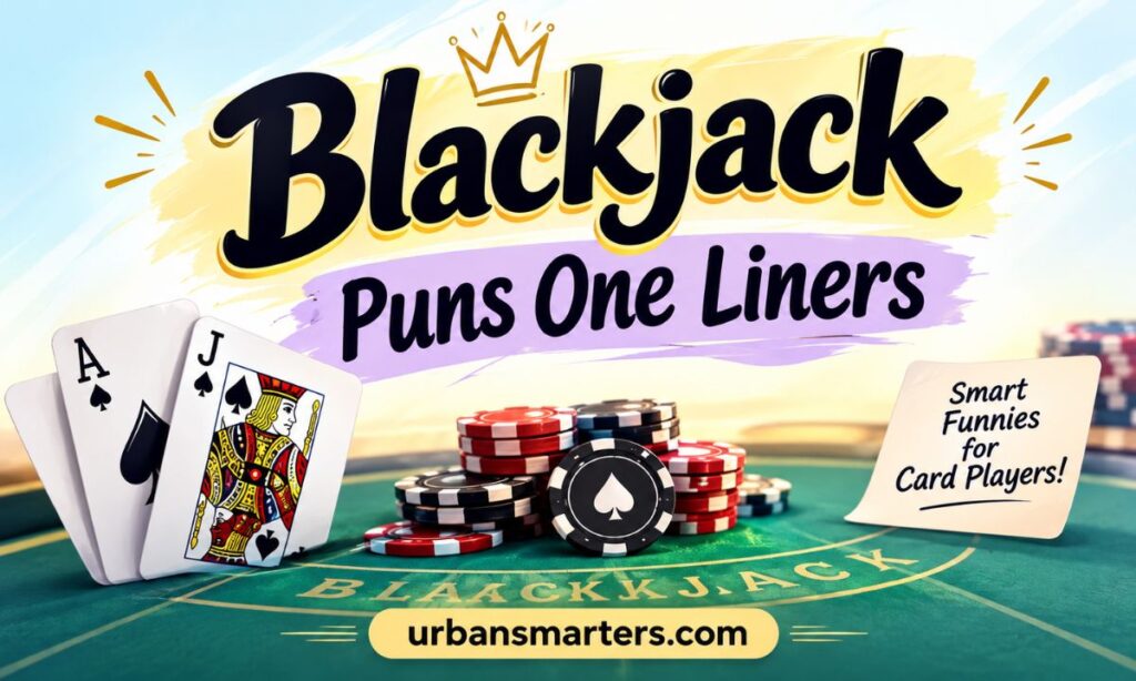 Blackjack puns one liners