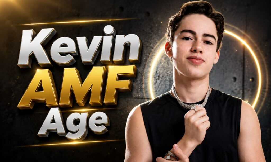 Kevin AMF Age